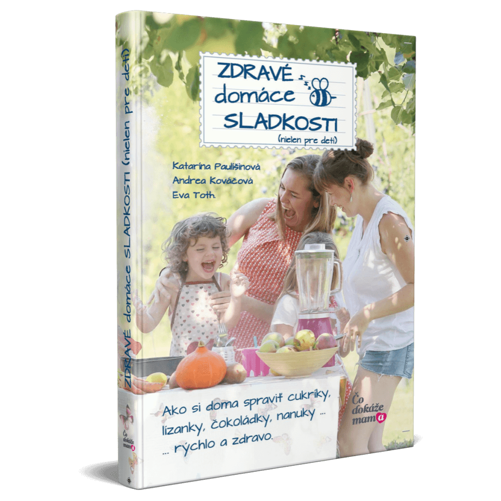 Kniha: Zdravé Domáce Sladkosti - Kids Go Healthy